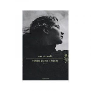 L'amore graffia il mondo*