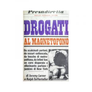 Drogati al magnetofono*