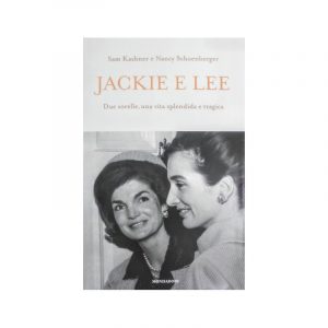 Jackie e Lee. Due sorelle, una vita splendida e tragica*