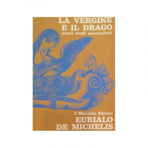 La vergine e il drago. Nuovi studi manzoniani*
