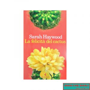 La felicità del cactus*