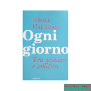 Ogni giorno. Tra scienza e politica*