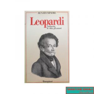 Leopardi. L'infanzia, le città, gli amori