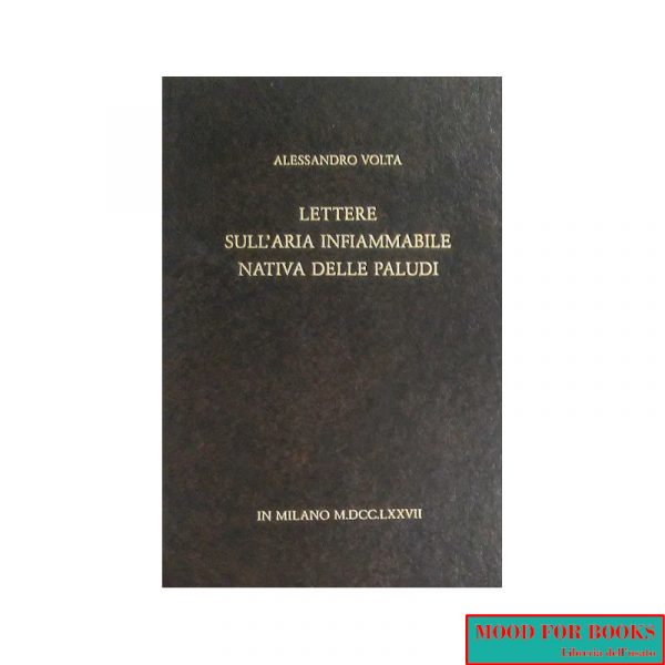 Lettere sull'aria infiammabile nativa delle paludi*