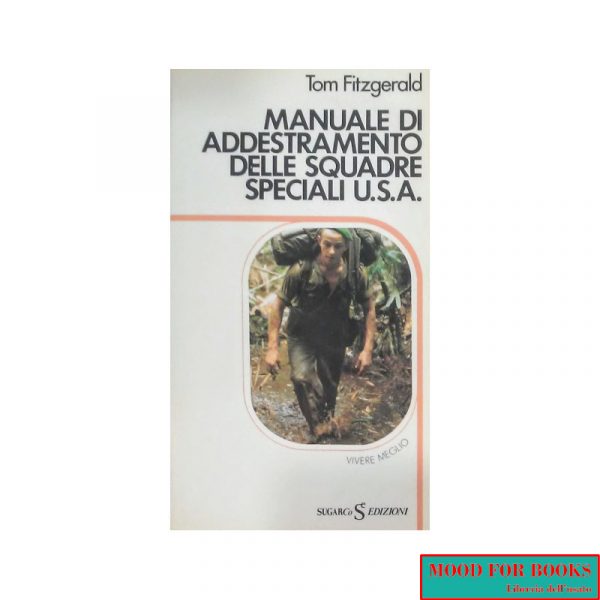 Manuale di addestramento della squadre speciali U.S.A.*