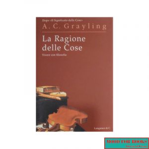 La ragione delle cose. Vivere con filosofia*