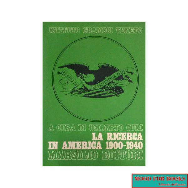 La ricerca in America 1900-1940*
