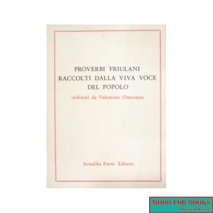Proverbi friulani raccolti dalla viva voce del popolo*