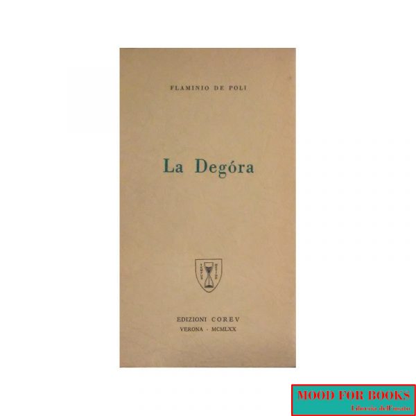 La Degora*