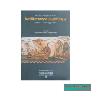 Mediterraneo plurilingue. Convegno Genova 2004*