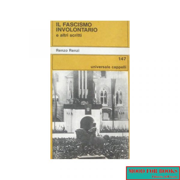 Il fascismo involontario e altri scritti