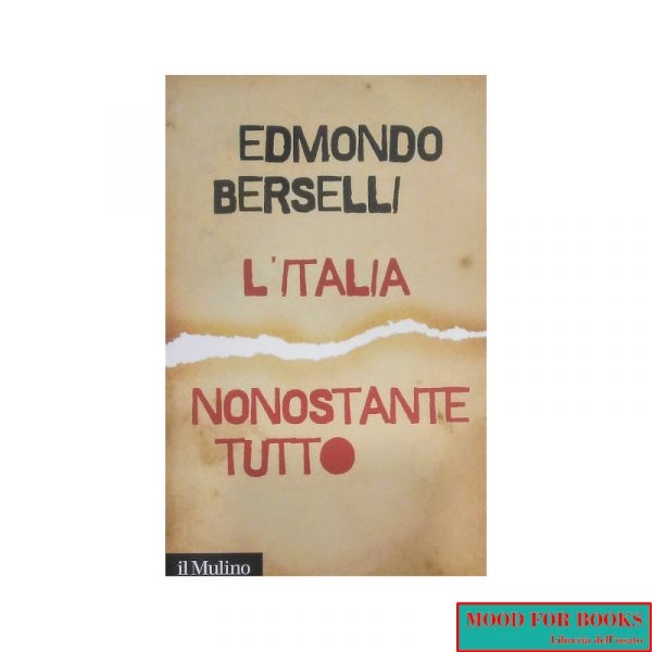 L'Italia nonostante tutto*