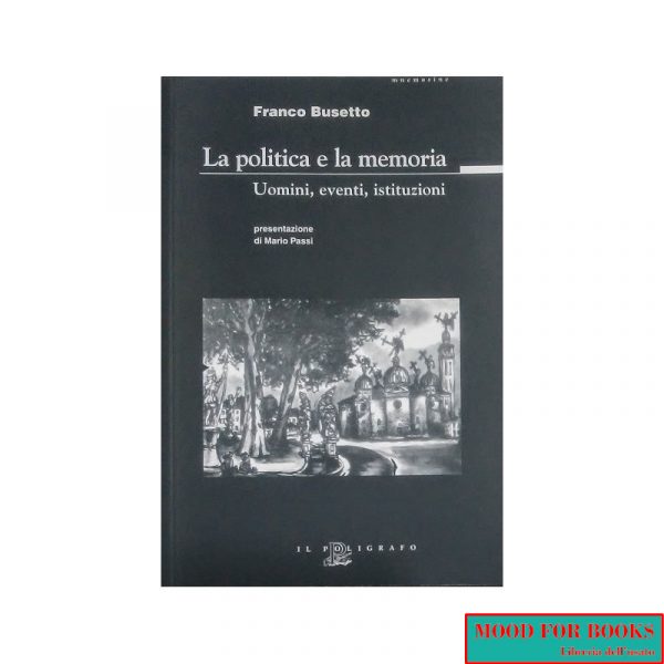La politica e la memoria*
