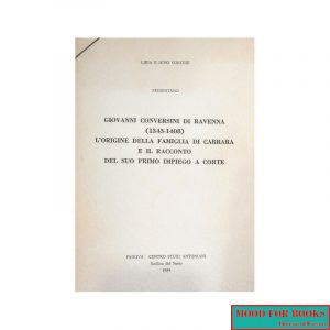 Giovanni Conversini di Ravenna e l'origine della famiglia di Carrara...*