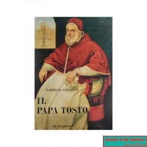 Il papa tosto*