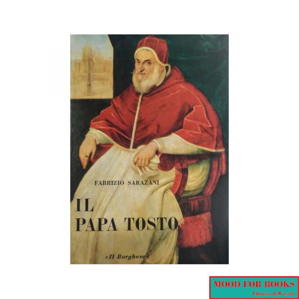 Il papa tosto*