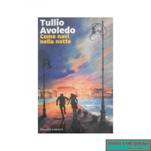 Come navi nella notte*