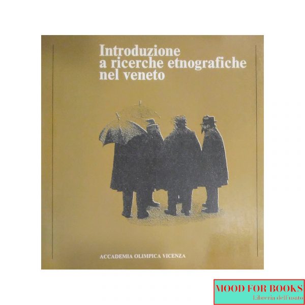 Introduzione a ricerche etnografiche nel Veneto*