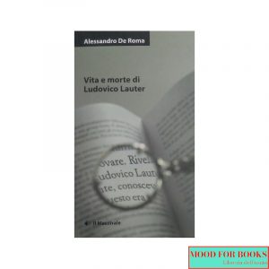 Vita e morte di Ludovico Lauter*