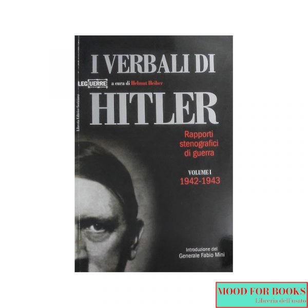 I verbali di Hitler vol. 1: 1942-1943*