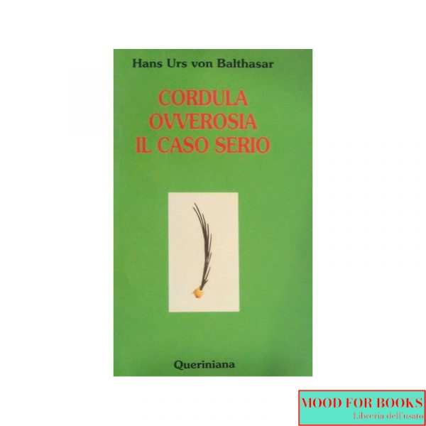 Cordula ovvero il caso serio*