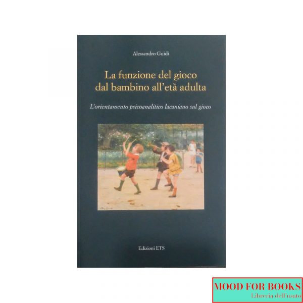 La funzione del gioco dal bambino all'età adulta*