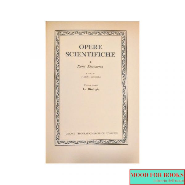 Opere scientifiche vol. 1: la biologia