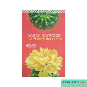 La felicità del cactus