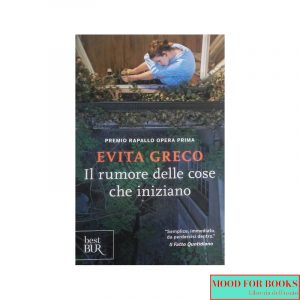 Il rumore delle cose che iniziano*