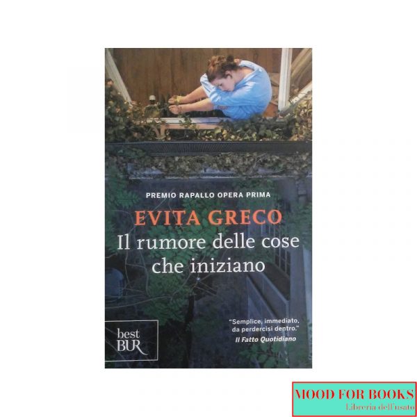 Il rumore delle cose che iniziano*