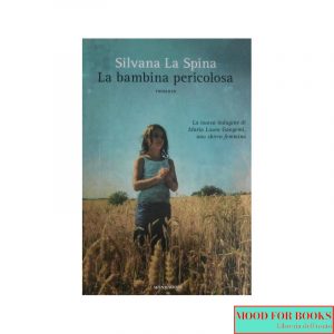 La bambina pericolosa*