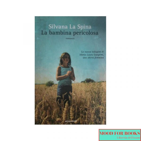 La bambina pericolosa*