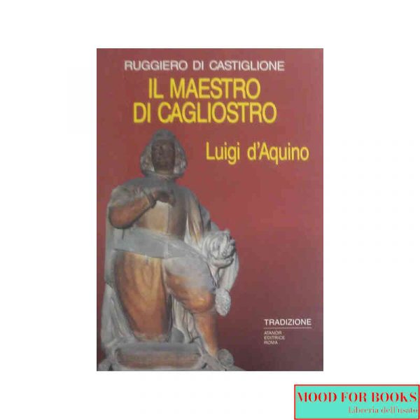 Il maestro di Cagliostro. Luigi D'Aquino*