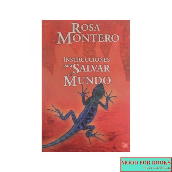 Instrucciones para salvar el mundo [Libro in spagnolo]*
