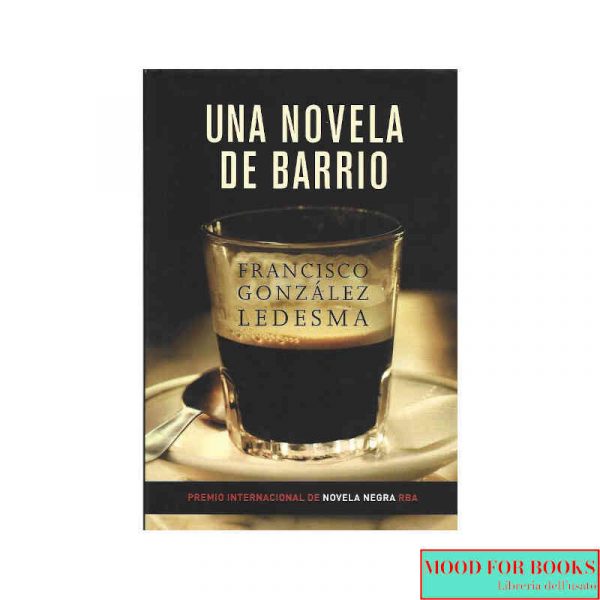 Una novela de barrio [Libro in spagnolo]*