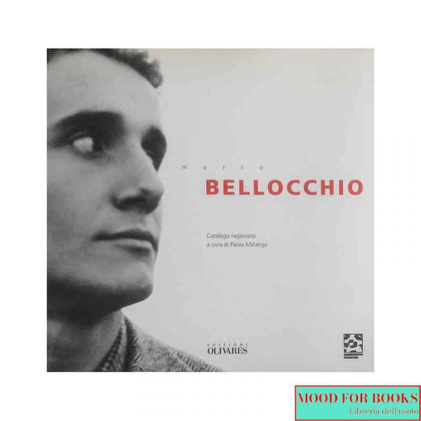 Marco Bellocchio. Catalogo ragionato*