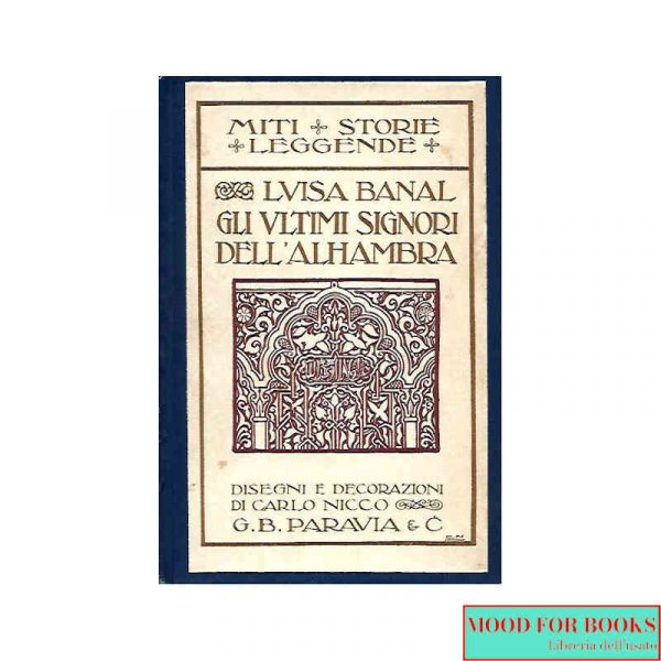 Gli ultimi signori dell'Alhambra. Disegni di Carlo Nicco*
