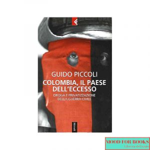 Colombia, il paese dell'eccesso*