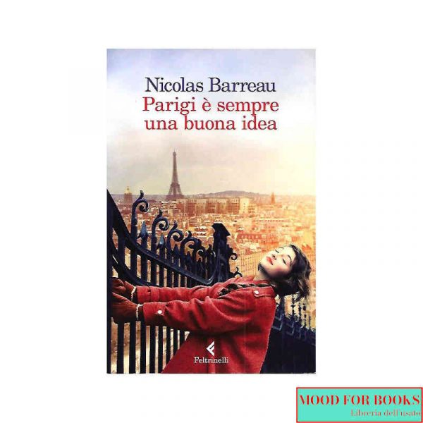 Parigi è sempre una buona idea*