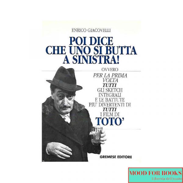 Poi dice che uno si butta a sinistra! [Totò]