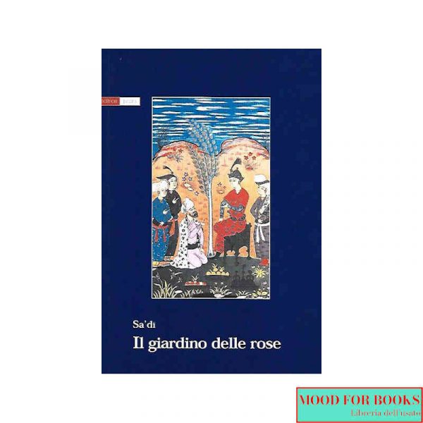Il giardino delle rose*