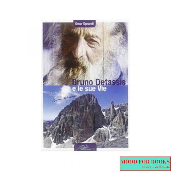Bruno Detassis e le sue vie