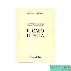 Il caso di Pola*