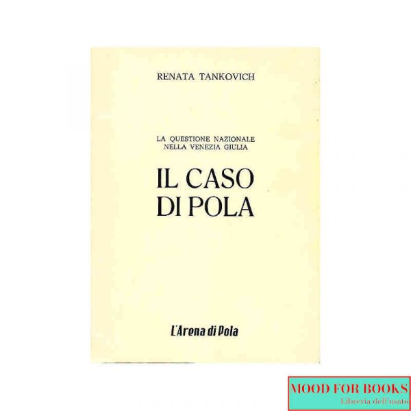Il caso di Pola*