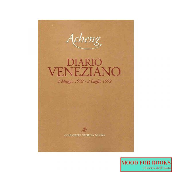 Diario veneziano 2 maggio 1992 - 2 luglio 1992*