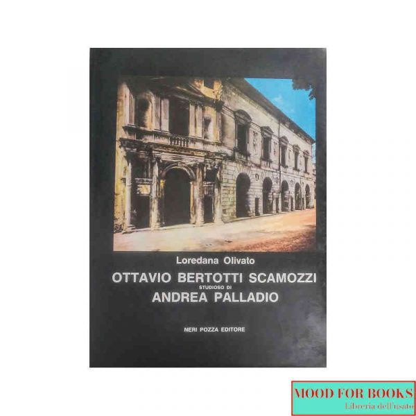 Ottavio Bertotti Scamozzi studioso di Palladio