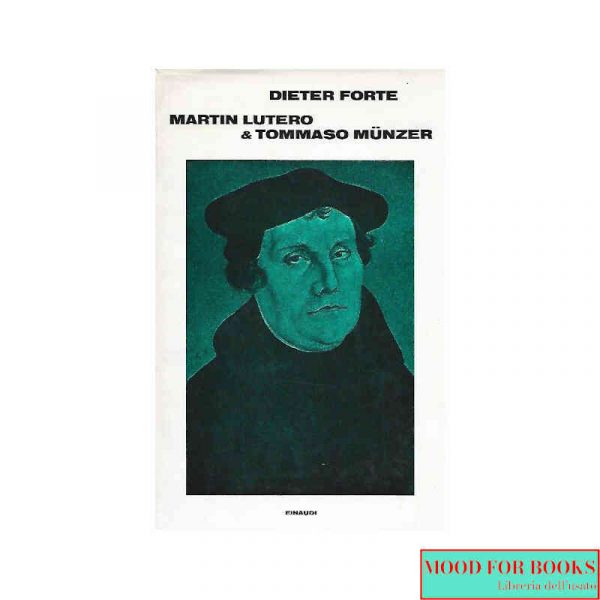 Martin Lutero & Tommaso Munzer