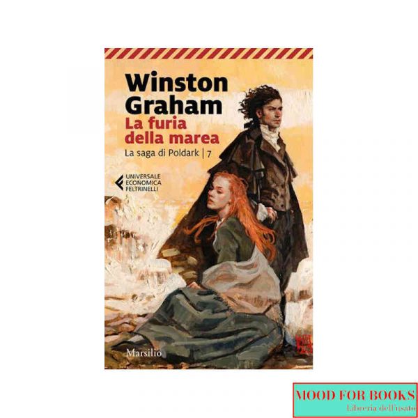 La furia della marea. La saga di Poldark vol.7*