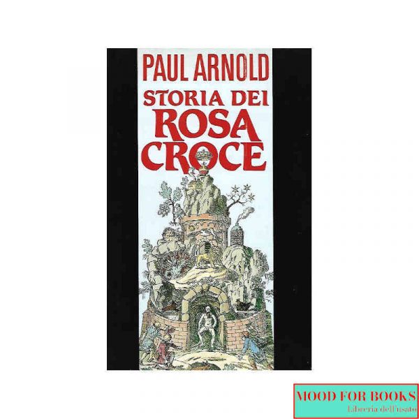 Storia dei Rosa Croce*