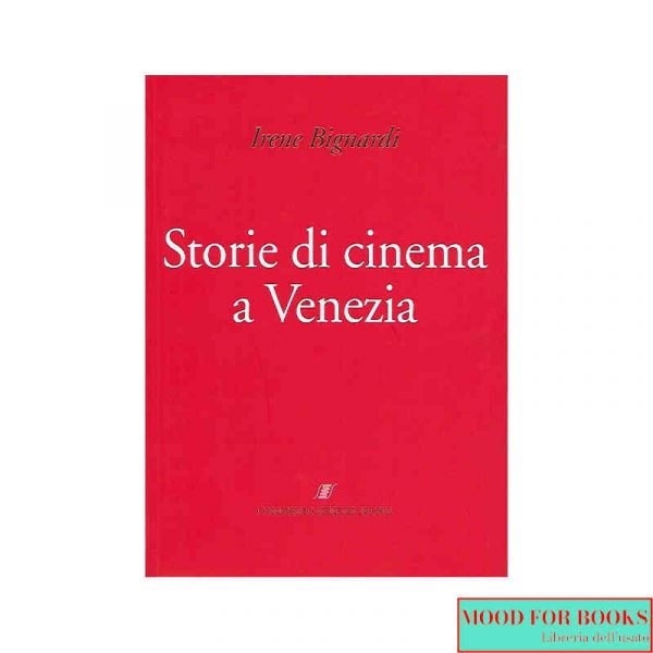 Storie di cinema a Venezia*